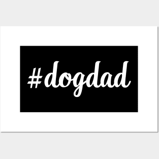 Hashtag Dogdad Funny Merchandise For Crazy Dog Lover Dog Dad Posters and Art